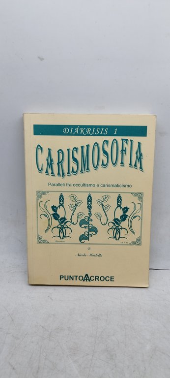 carismosofia paralleli fra occultismo e carismaticismo