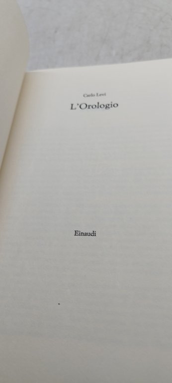 carlo levi l'orologio einaudi