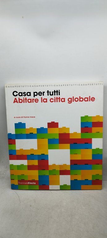 casa per tutti abitare la città globale