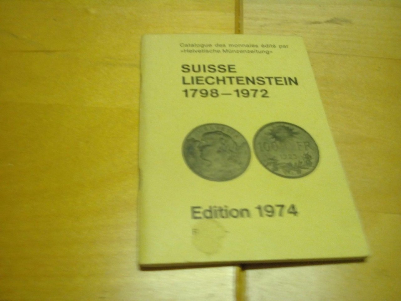 catalogue des monnaies dite suisse liechtenstein 1798-1972 edition 974