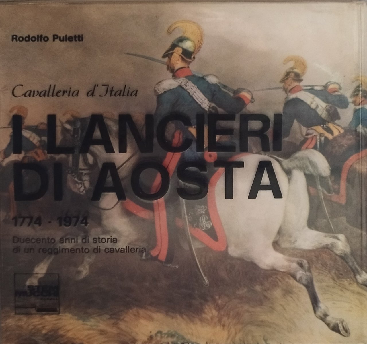 cavalleria d'italia i lancieri di aosta 1774 -1974 duecento anni …