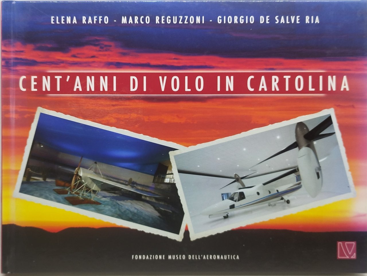 cent'anni di volo in cartolina fondazione museo dell'aeronautica