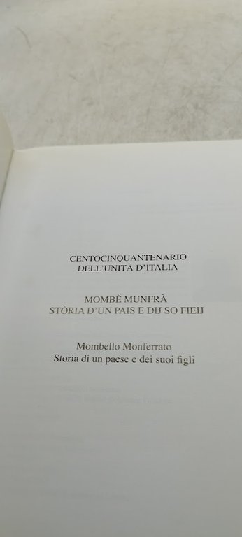 centocinquanenario dell'unità d'italia mombe munfra storia d'un pais e dij …