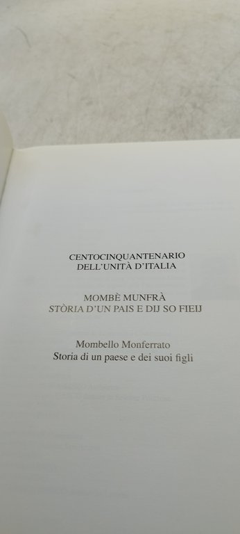 centocinquanenario dell'unità d'italia mombe munfra storia d'un pais e dij …