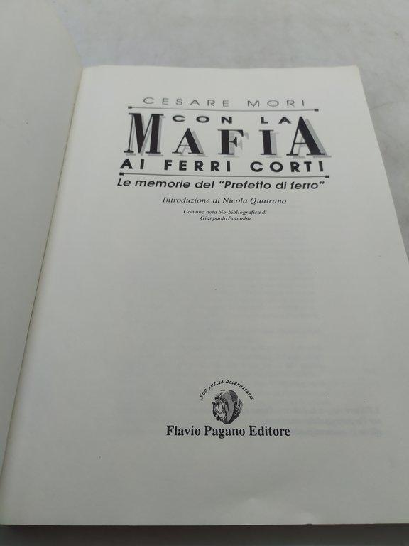 cesare mori con la mafia ai ferri corti le memorie …