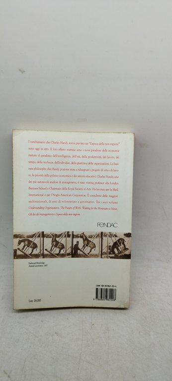 charles handy l'epoca del paradosso dare un senso al futuro