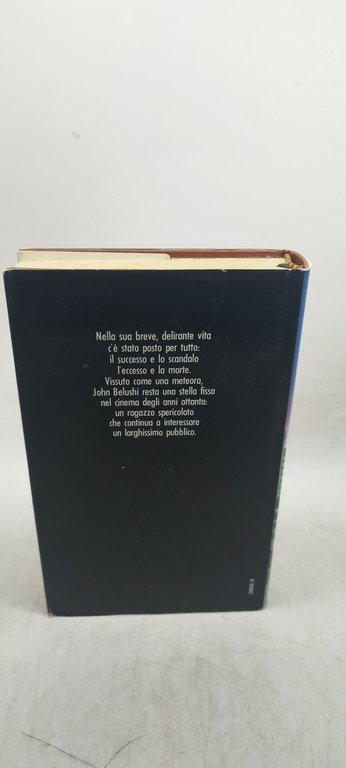 chi tocca muore la breve delirante vita di john beluschi