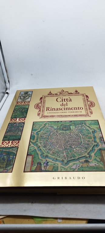 città del rinascimento civitates orbis terrarum gribaudo