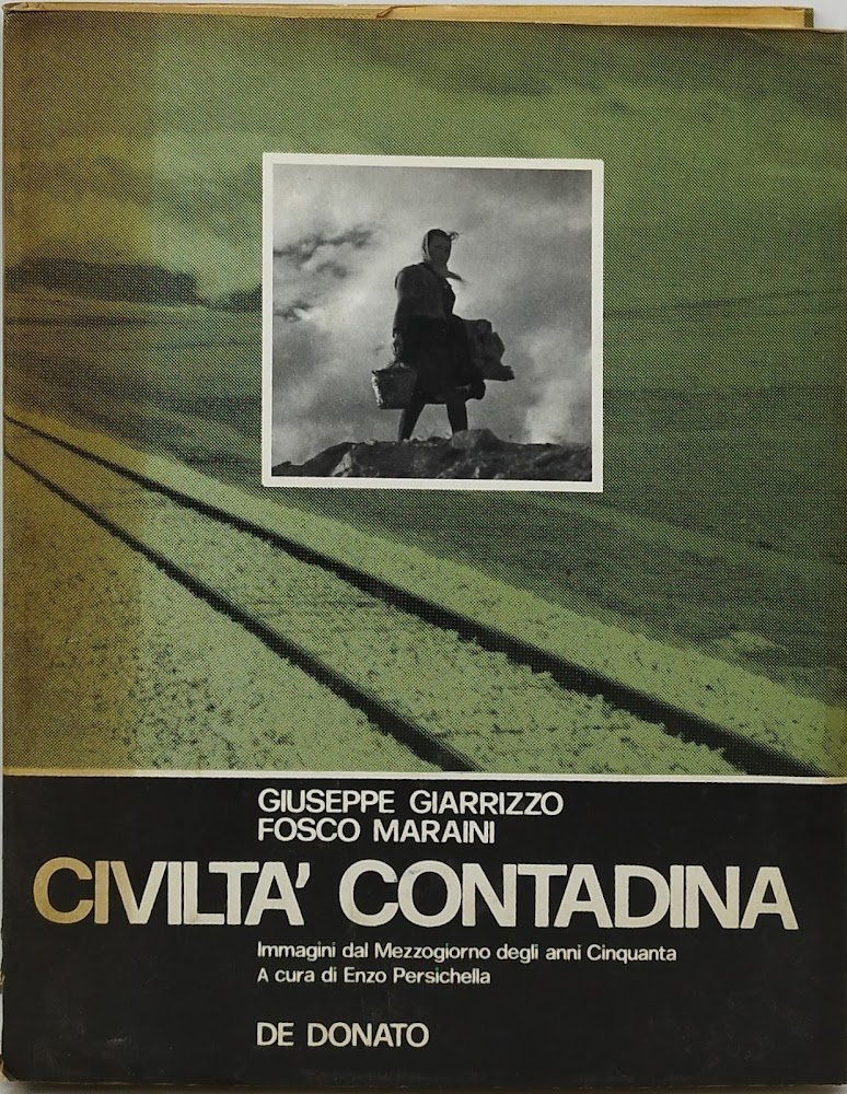 civiltà contadina immagini dal mezzogiorno degli anni cinquanta