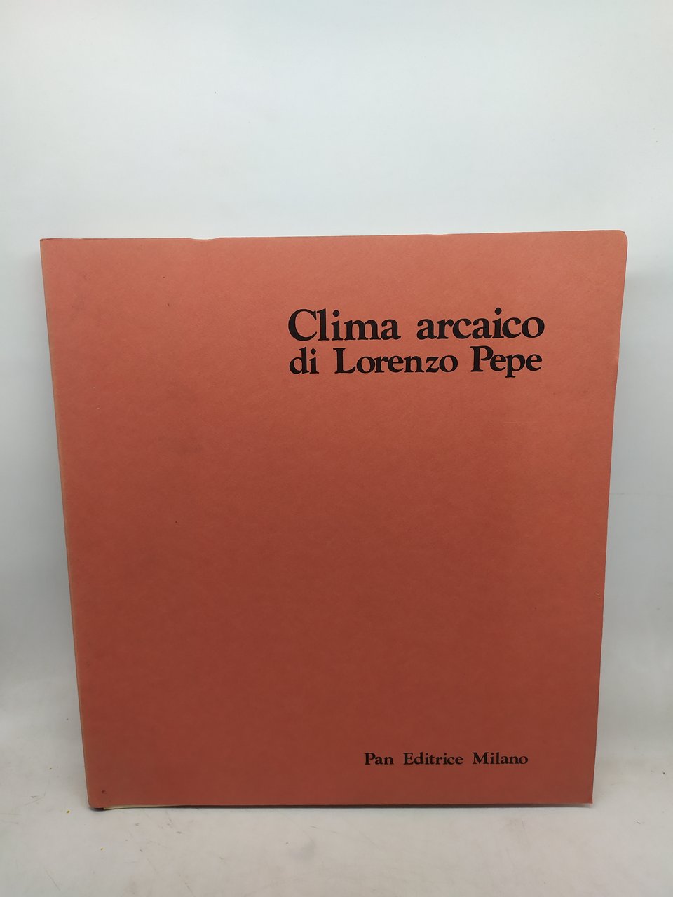 clima arcaico di lorenzo pepe pan editrice