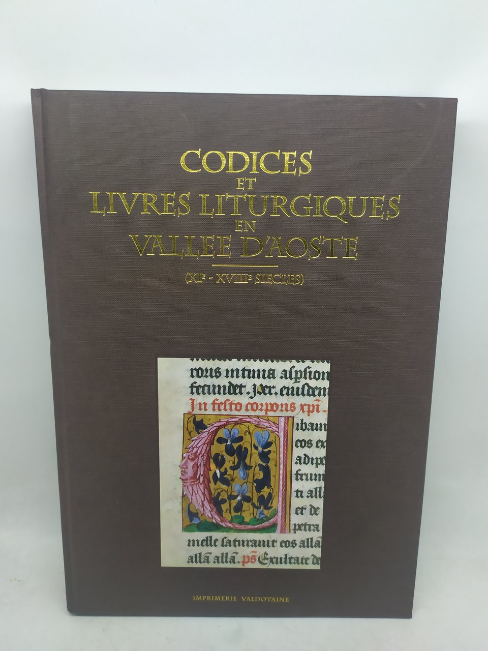 codices et livres liturgiques en vallee d'aoste XI-XVIII siecles