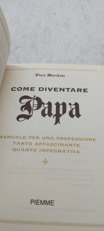 come diventare papa piemme
