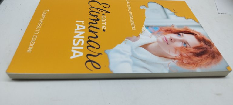 come eliminare l'ansia