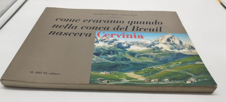 come eravamo quando nella conca del breuil nasceva cervinia