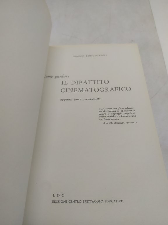 come guidare il dibattito cinematografico marco bongioanni