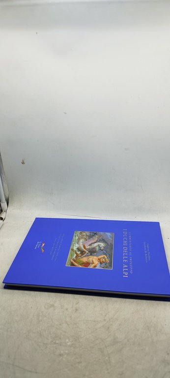 commentario al progetto i duchi delle alpi