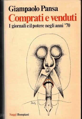 Comprati e venduti I giornali e il potere negli anni …