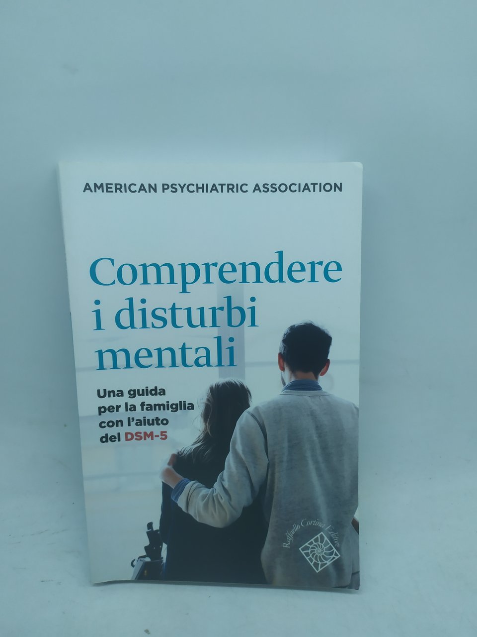 comprendere i disturbi mentali una guida per la famiglia con …