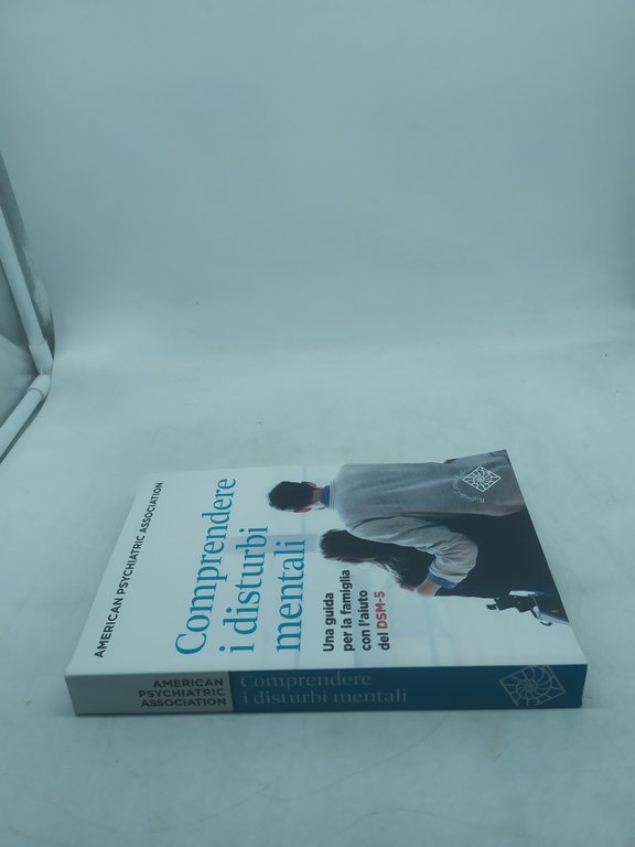 comprendere i disturbi mentali una guida per la famiglia con …