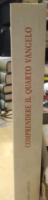 comprendere il quarto vangelo città del vaticano john ashton