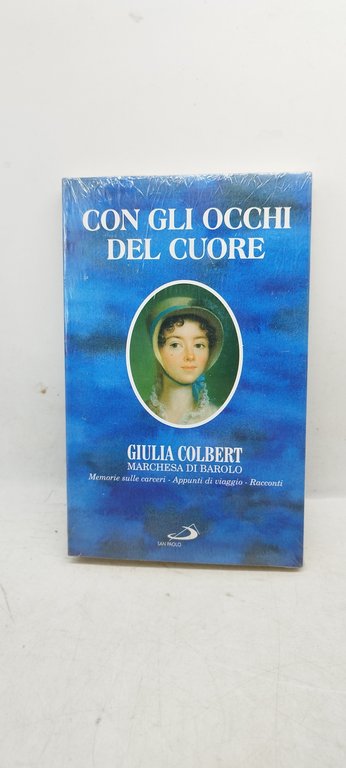 con gli occhi del cuore giulia colbert marchesa di barolo …