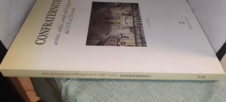 confraternite archivi edifici arredi nell'astigiano dal XVII al XX secolo