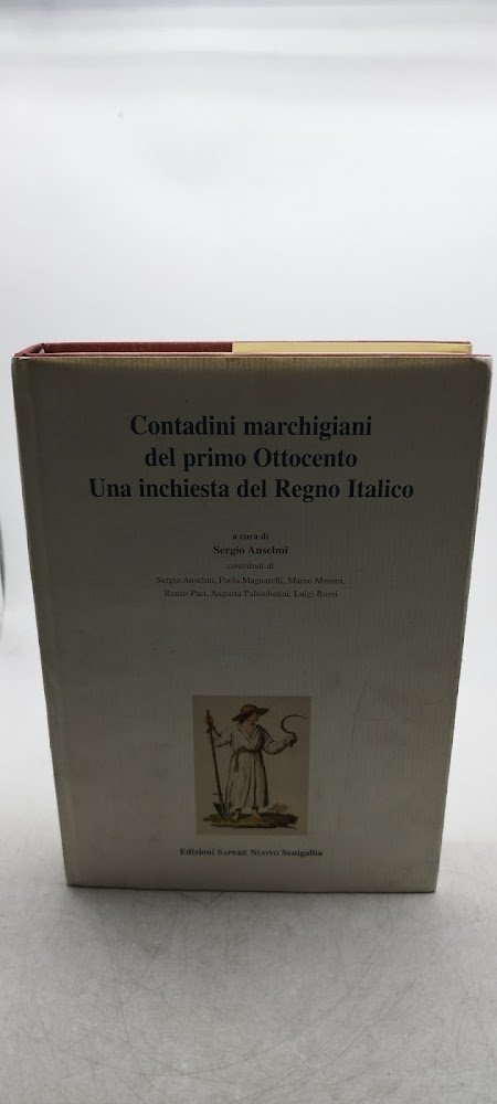 contadini marchigiani del primo ottocento una inchiesta del regno italico