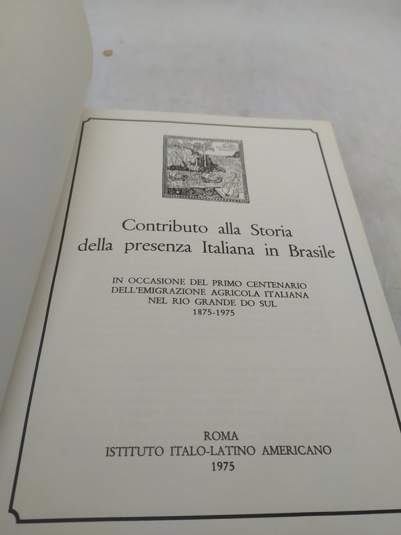 contributo alla storia della presenza italiana in brasile