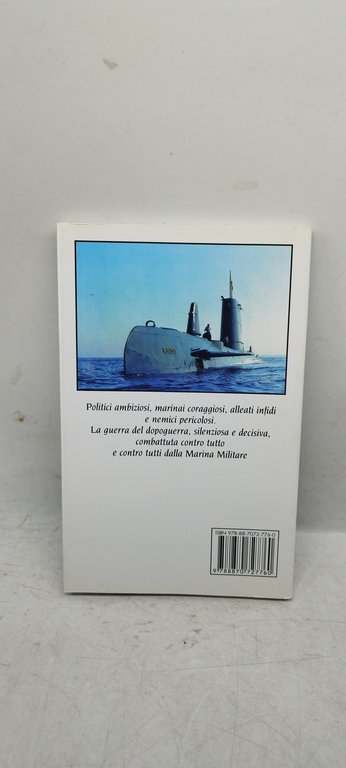 contro amici e nemici la guerra fredda della marina militare …