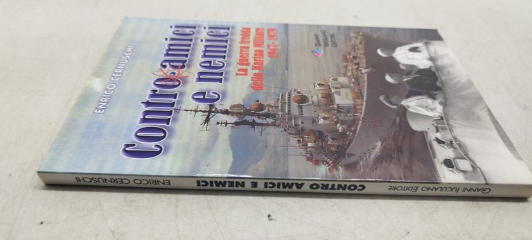 contro amici e nemici la guerra fredda della marina militare …