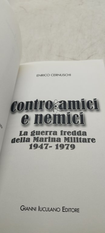 contro amici e nemici la guerra fredda della marina militare …