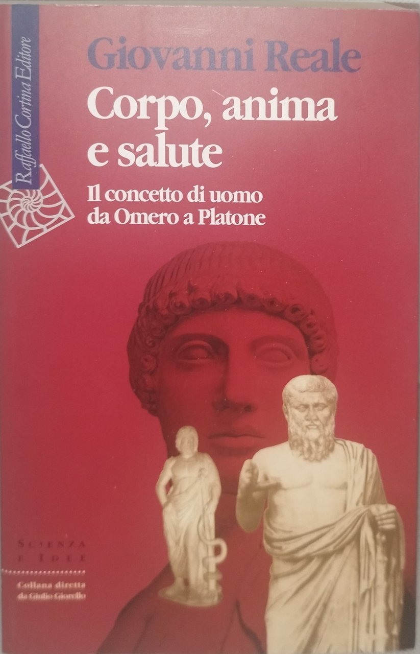 corpo anima e salute giovanni reale | Immagine principale