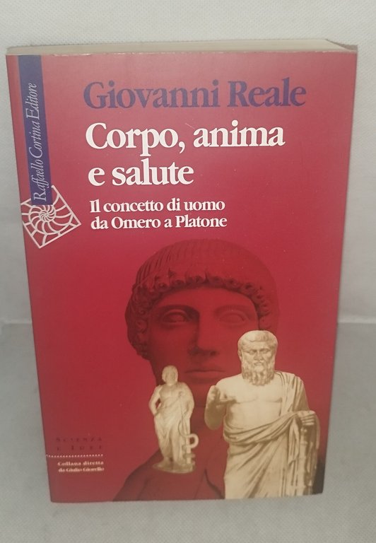 corpo anima e salute giovanni reale | Immagine Gallery 2