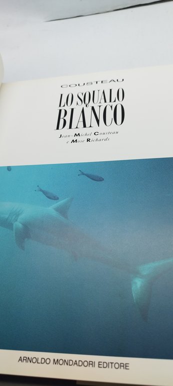 cousteau lo squalo bianco illustrati mondadori