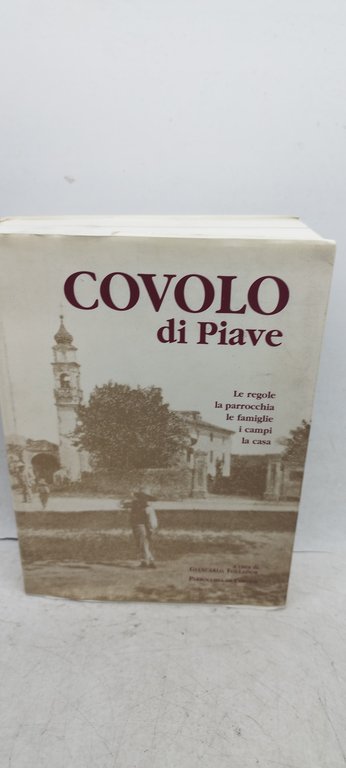 covolo di piave le regole la parrocchia le famiglie i …