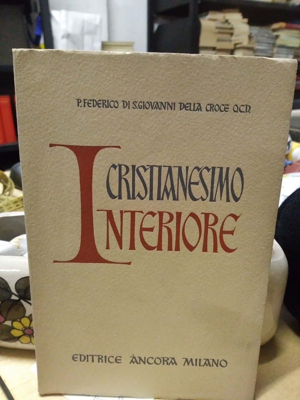 cristianesimo interiore p.federico di s.giovanni della croce