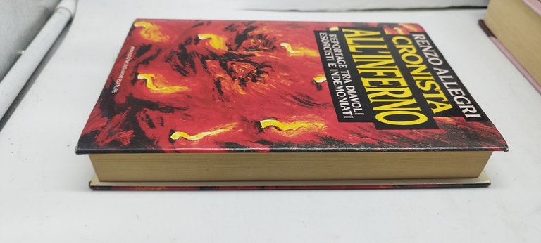 Cronista all'inferno. Reportage tra diavoli, esorcisti e indemoniati