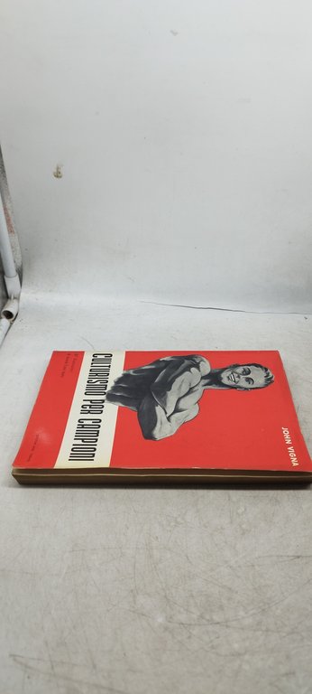 culturismo per campioni 87 illustrazioni 8 tavole fuori testo