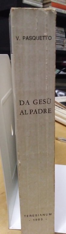 da gesu' al padre introduzione alla lettura esegetico spirituale del …