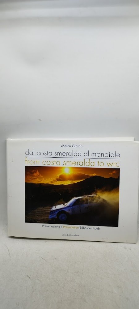 dal costa smeraldaa al mondiale from costa smeralda to wrc