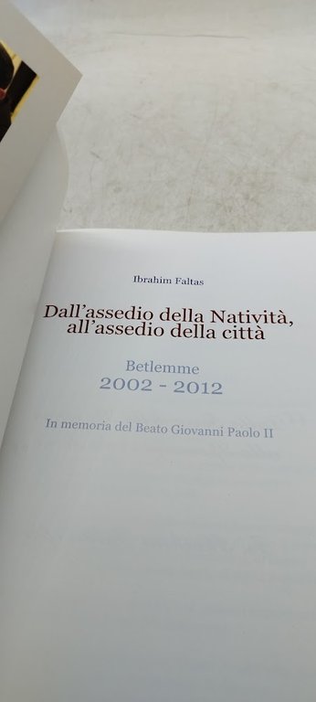 dall'assedio della natività all'assedio della città betlemme 2002 2012