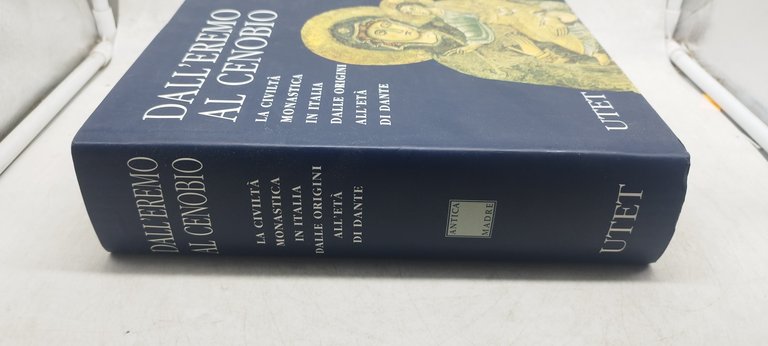 dall'eremo al cenobio la civiltà monastica in italia dalle origini …