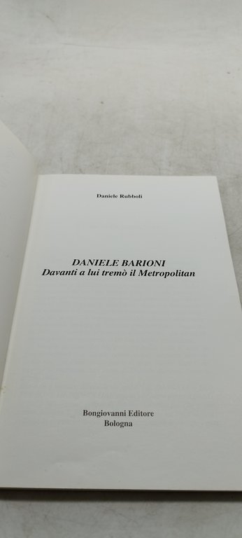 daniele rubboli daniele barioni davanti a lui tremò il metropolitan