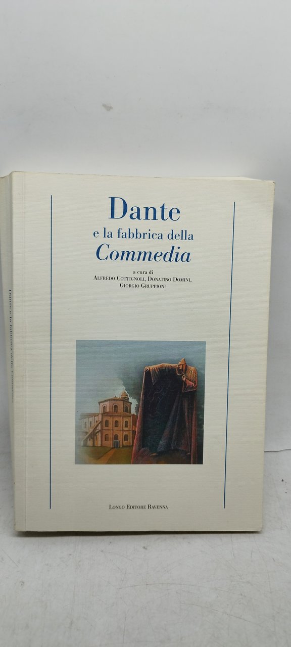 dante e la fabbrica della commedia longo editore