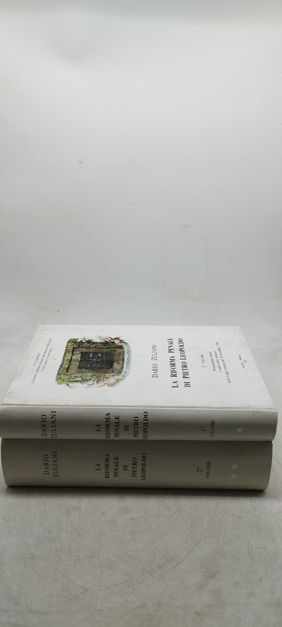 dario zuliani la riforma penale di pietro leopoldo 2 volumi
