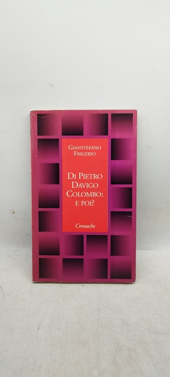 di pietro davigo colombo e poi ?