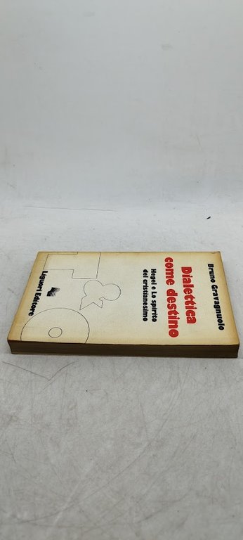 dialettica come destino hegel e lo spirito del cristianesimo