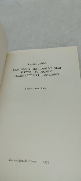 dialogo sopra i due massimi sistemi del mondo galileo galilei …
