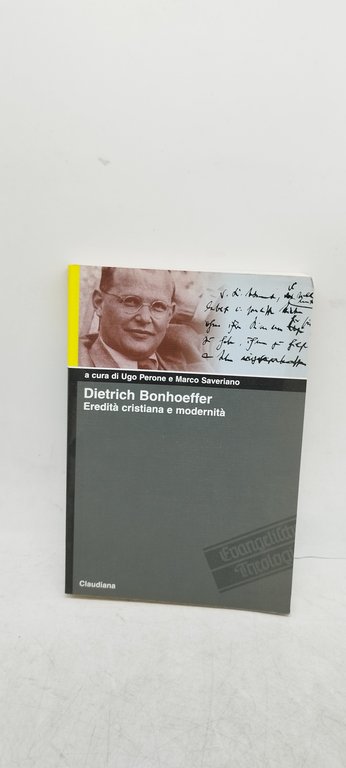 dietrich bonhoeffer eredità cristiana e modernità