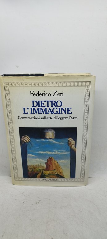 dietro l'immagine conversazioni sull'arte di leggere l'arte